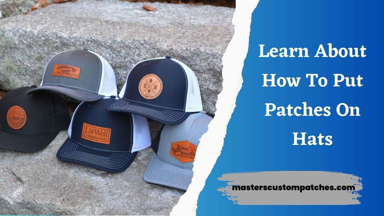 how to put custom patches on hats